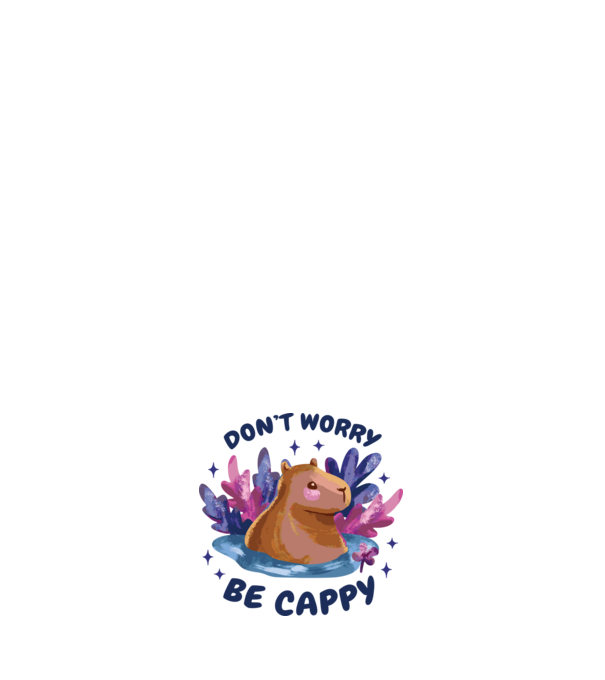 Don't worry be Cappy - capibară model roz deschis pe tricou