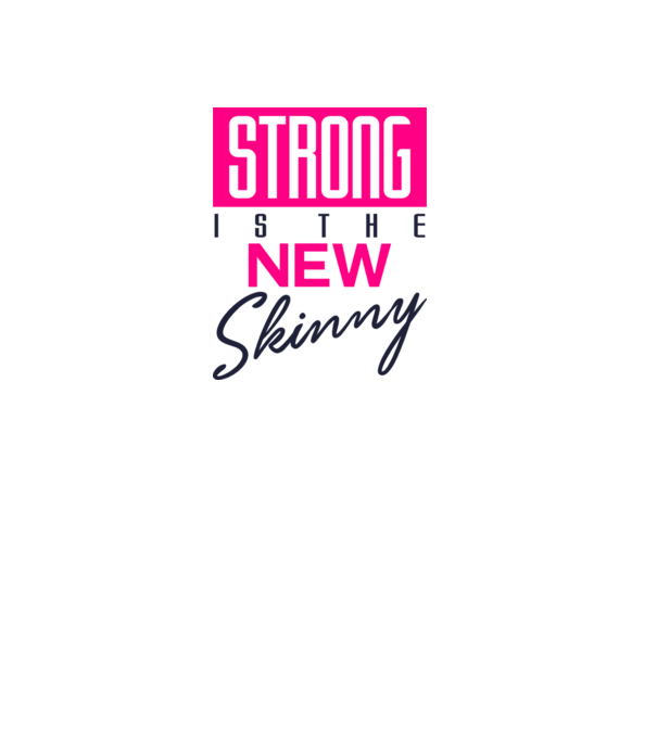 Strong is the new skinny model alb pe tricou