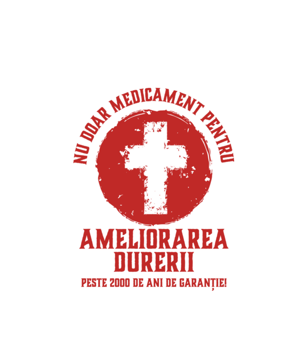Nu doar medicament pentru ameliorarea durerii, peste 2000 de ani de garanție! model alb pe tricou