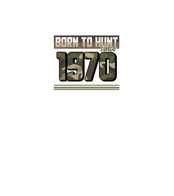 Born to hunt since 1970 model negru pe tricou