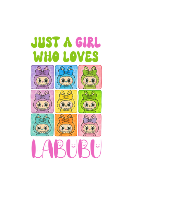 Just a girl who loves Labubu model albastru deschis pe tricou