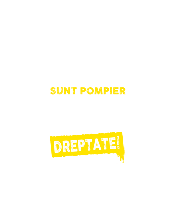Sunt pompier, pentru a economisi timp, să reținem că am întotdeauna dreptate! model negru pe tricou