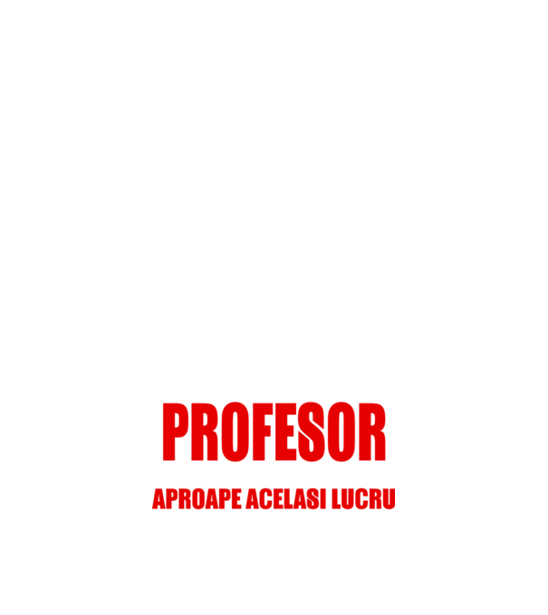 Poate că nu sunt un supererou, dar sunt PROFESOR, ceea ce este aproape același lucru model negru pe tricou