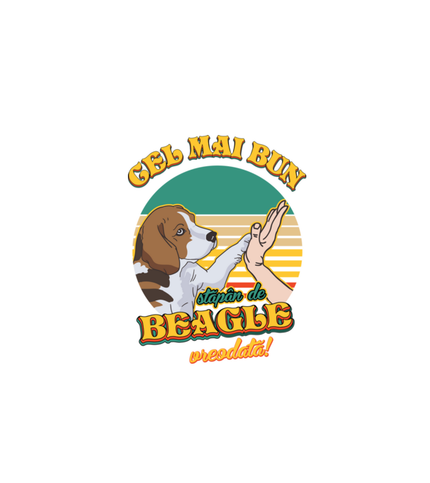 Cel mai bun stăpân de beagle vreodată! model negru pe tricou