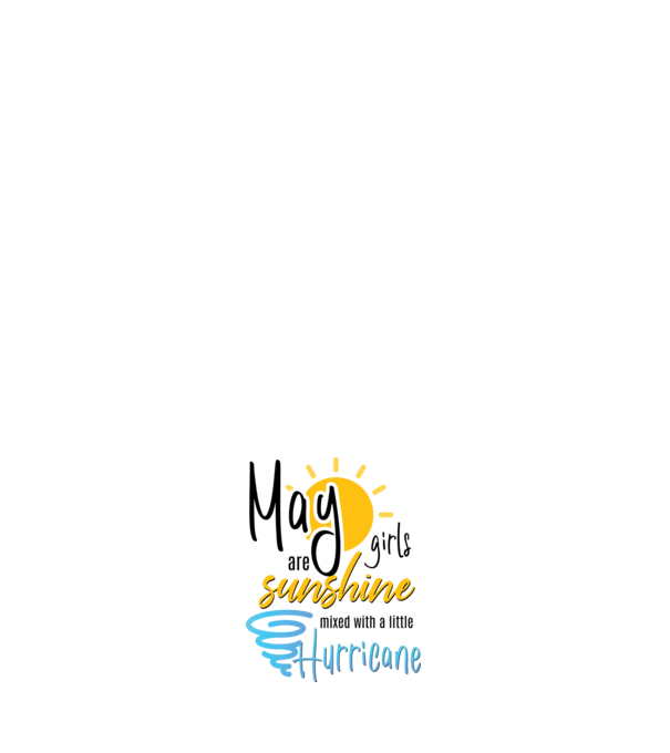 May Girls are Sunshine mixed with a little Hurricane model negru pe tricou
