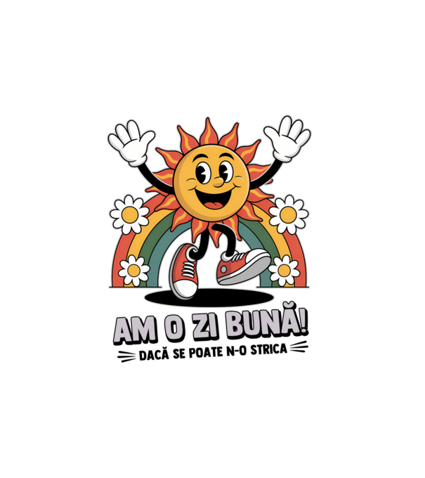Am o zi bună! model alb pe tricou