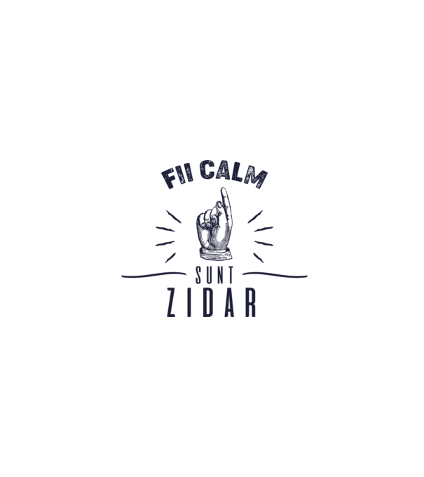 fii calm, sunt zidar model alb pe tricou
