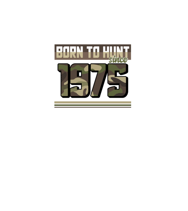 Born to hunt since 1975 model negru pe tricou