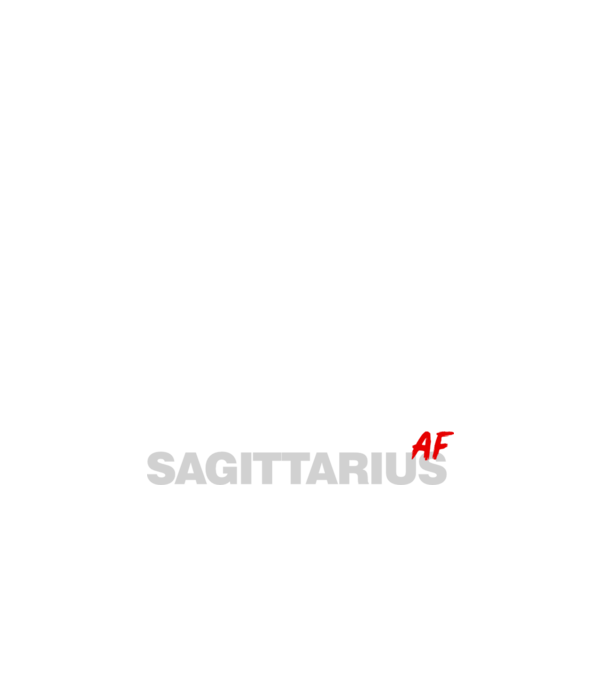SAGITTARIUS as fuck model negru pe tricou