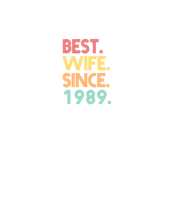 best wife since 1989 retro model turcoaz pe tricou