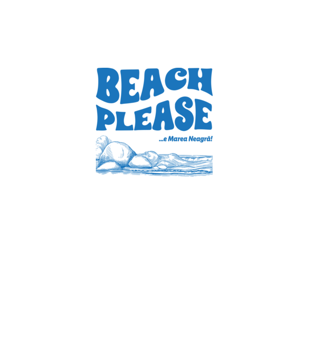 Beach please, e Marea Neagră! model alb pe tricou