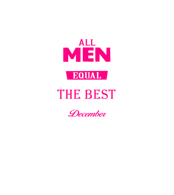 All men created equal but only the beat are born in december model negru pe tricou