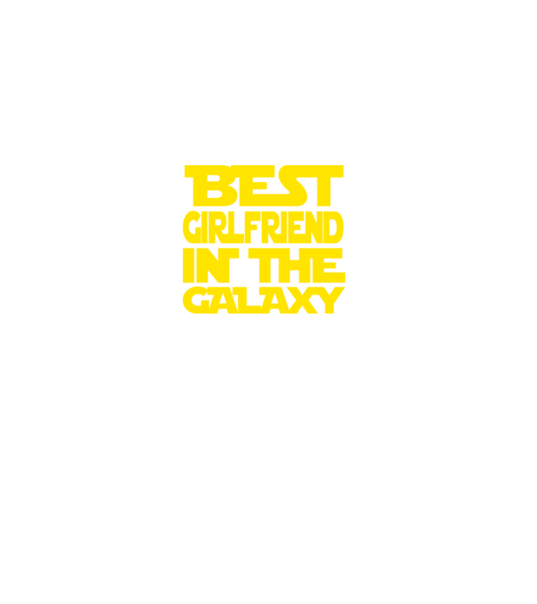 best girlfriend in the galaxy model gri pe tricou