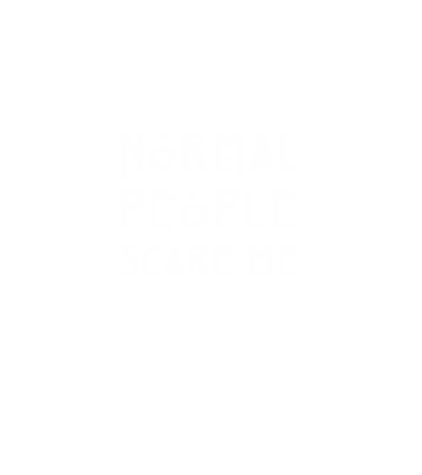 Normal people scare me model negru pe tricou