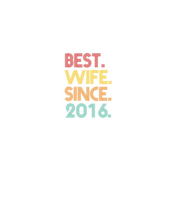 best wife since 2016 retro model negru pe tricou
