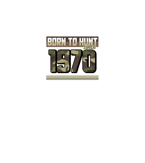 Born to hunt since 1970 model negru pe tricou
