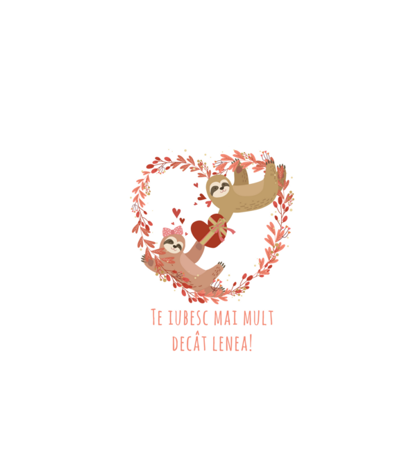 Te iubesc mai mult decât lenea model alb pe tricou