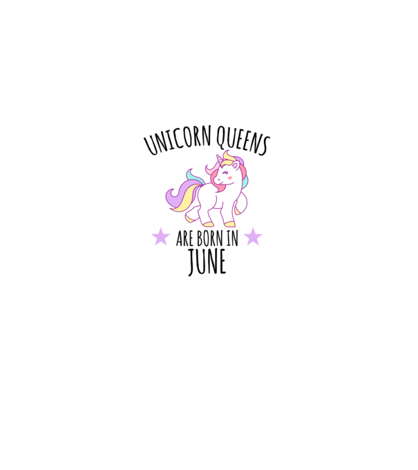 Unicorn queens are born in - June model alb pe tricou