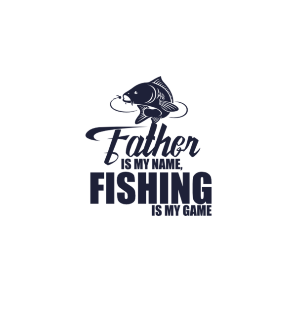 Father is my name, fishing is my game model alb pe tricou