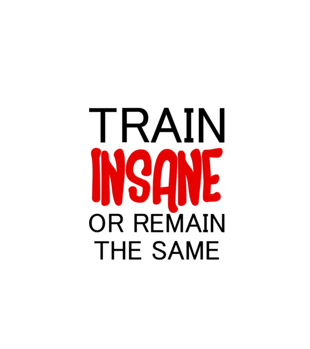 train insane model alb pe tricou