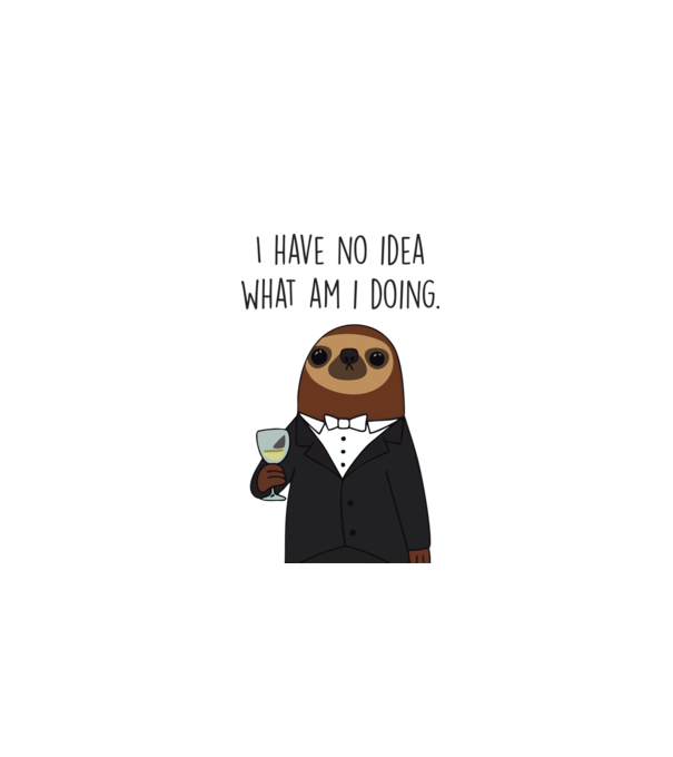 I have no idea sloth model alb pe tricou