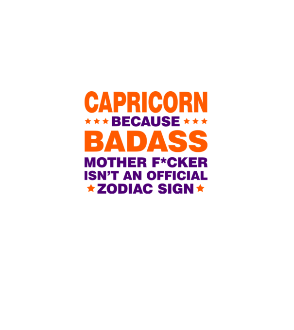 Badass zodiac CAPRICORN model alb pe tricou