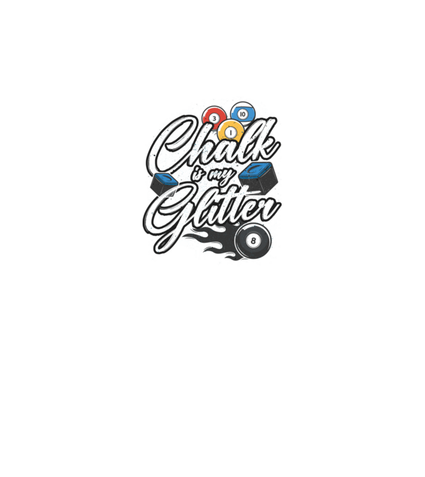 Chalk is my glitter model negru pe tricou