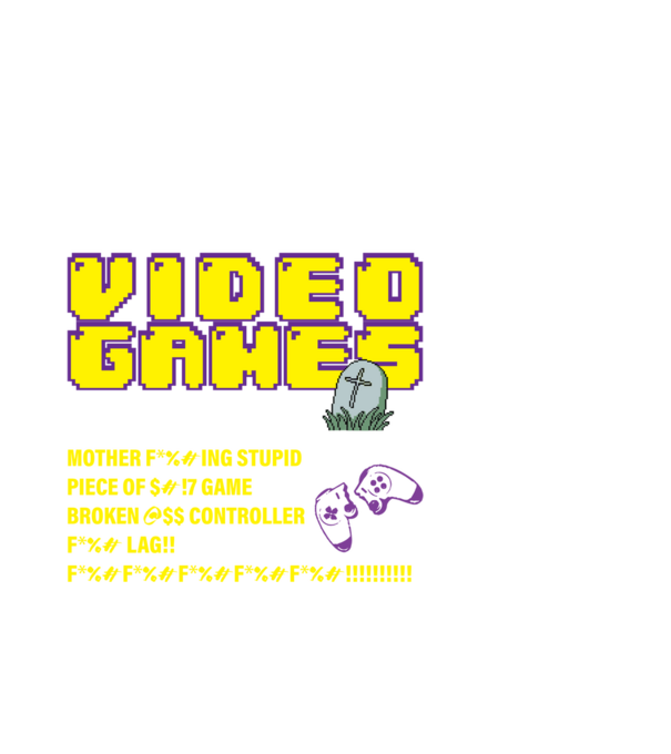 I don't always die when playing video games model negru pe tricou