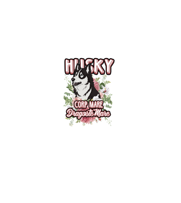 husky - corp mare, dragoste mare model alb pe tricou