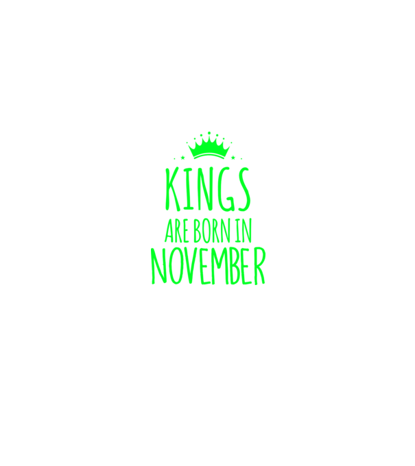 Kings are born in - November model negru pe tricou