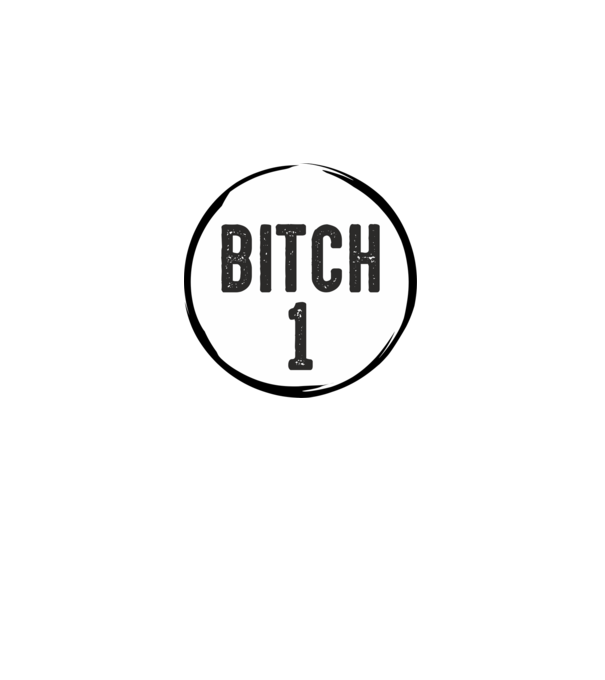 BITCH 1 model alb pe tricou