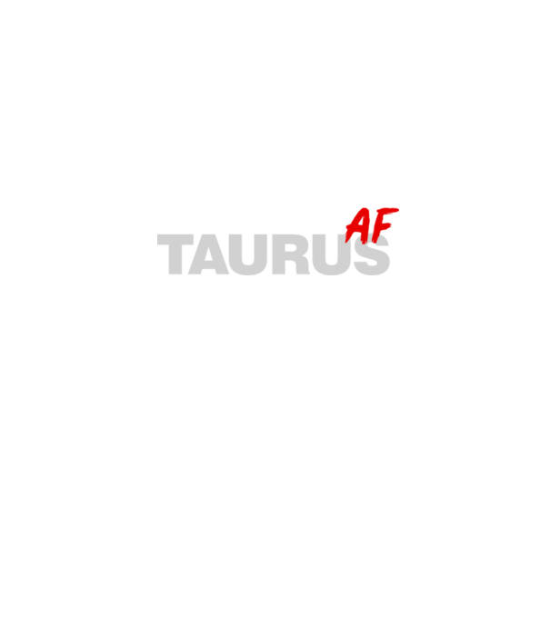 TAURUS as fuck model negru pe tricou