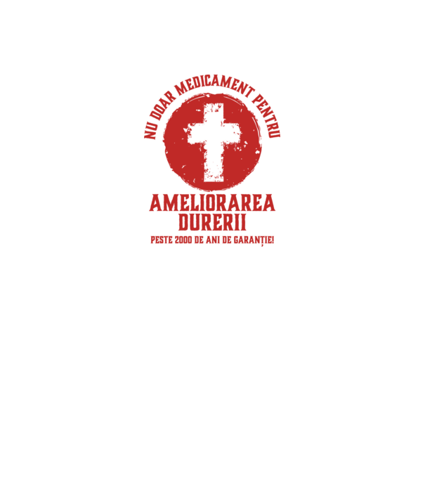Nu doar medicament pentru ameliorarea durerii, peste 2000 de ani de garanție! model alb pe tricou