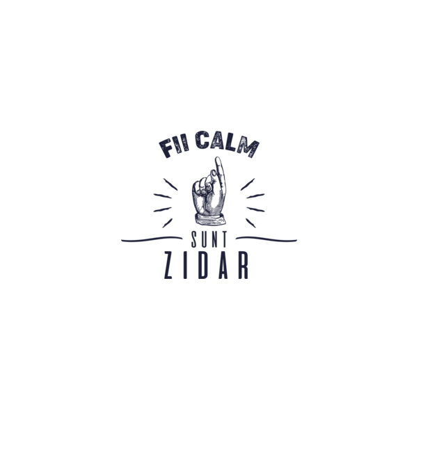 fii calm, sunt zidar model alb pe tricou