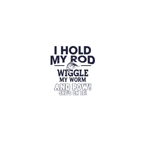 I hold my rod model alb pe tricou