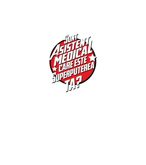 sunt asistent medical, care este superputerea ta? model negru pe tricou