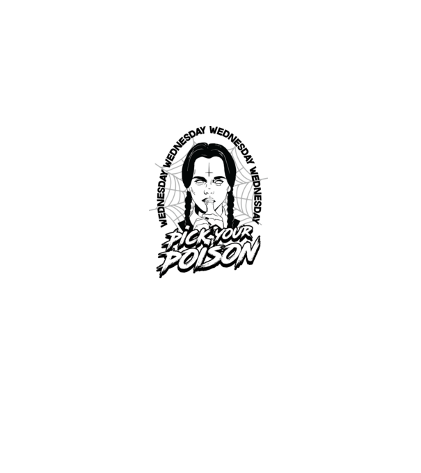 WEDNESDAY Pick your poison model alb pe tricou