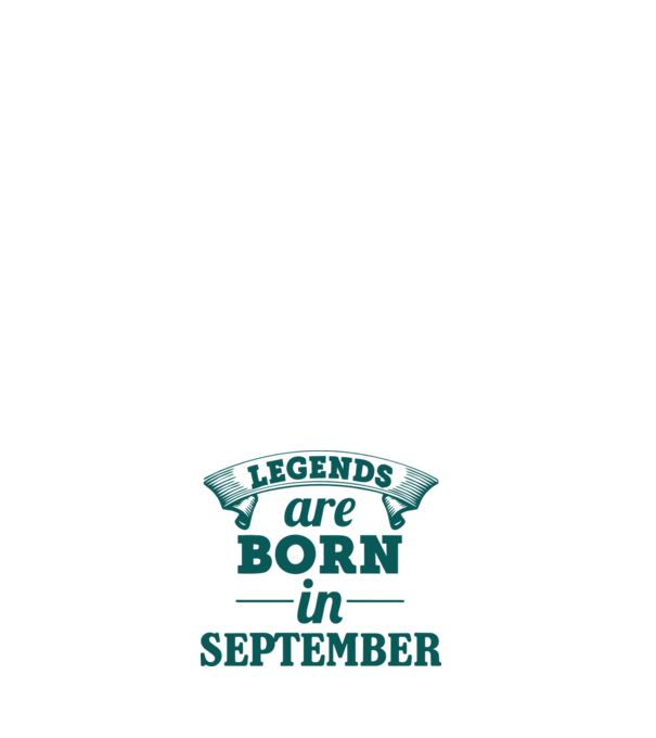 Legends are born in September model negru pe tricou