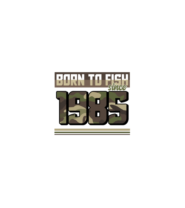 Born to fish since 1985 model nisipiu pe tricou