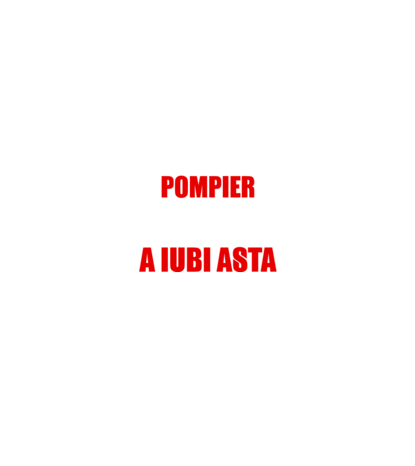 Sunt suficient de priceput pentru a fi POMPIER și suficient de nebun pentru a iubi asta model negru pe tricou