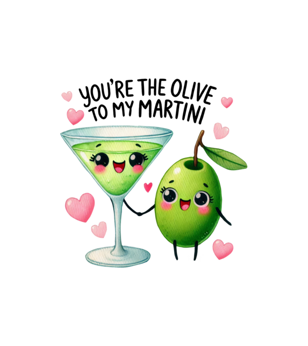 Olive to my Martini model nisipiu pe tricou