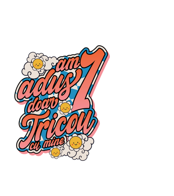 Am adus doar un tricou cu mine! model alb pe tricou