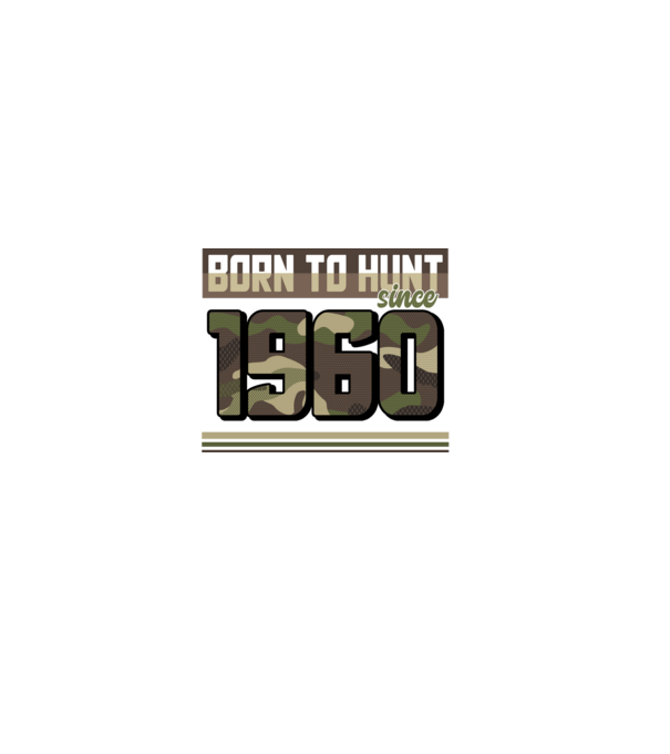 Born to hunt since 1960 model negru pe tricou