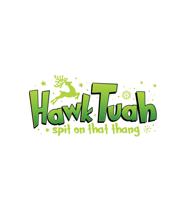 Hawk tuah xmas model alb pe tricou