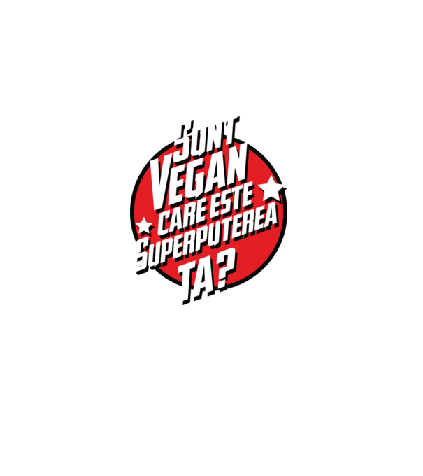 sunt vegan, care este superputerea ta? model negru pe tricou