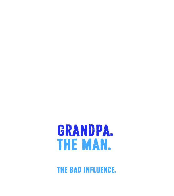 Grandpa, the bad influence model negru pe tricou