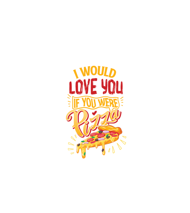 I would love you if you were pizza model negru pe tricou