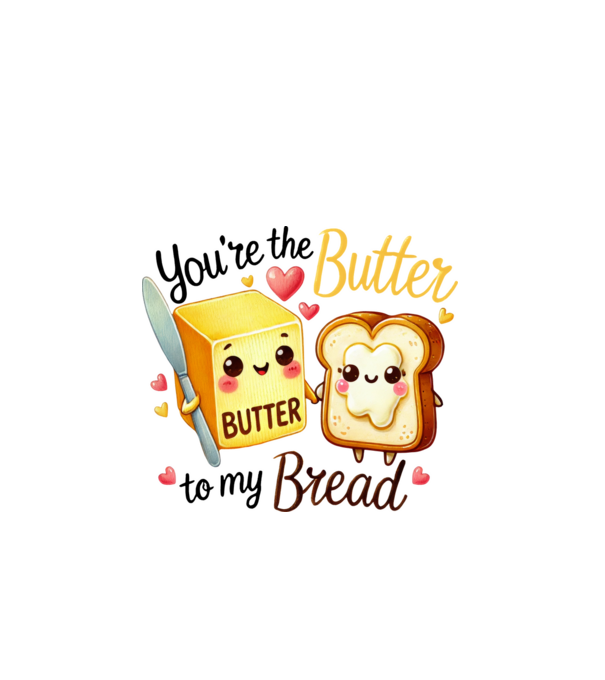Butter to my Bread model alb pe tricou