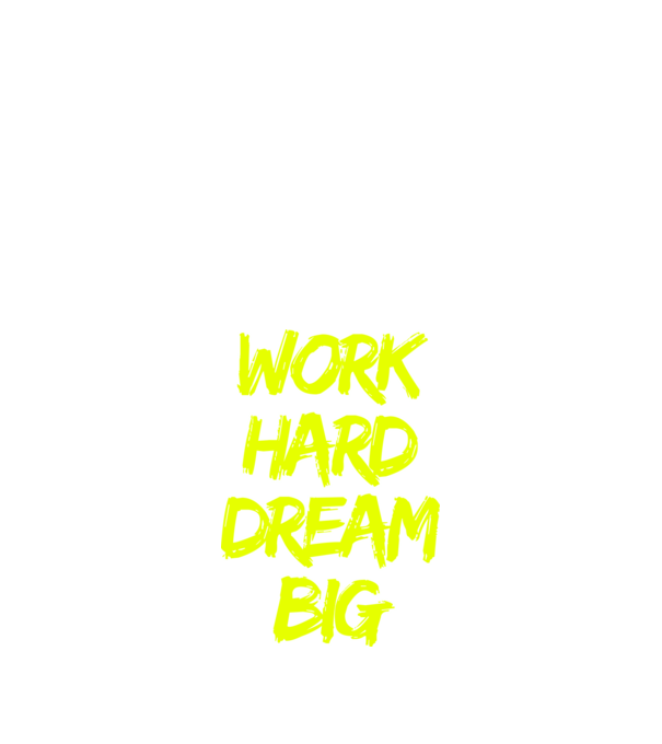 Work Hard Dream Big model negru pe tricou