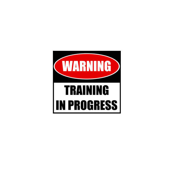 Warning Training In Progress model gri pe tricou